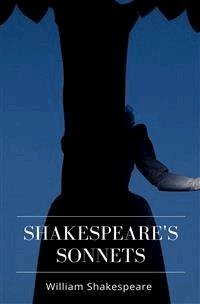 Shakespeare’s Sonnets - William Shakespeare - E-Book