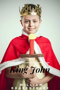 King John ( Original version ) - William Shakespeare - E-Book