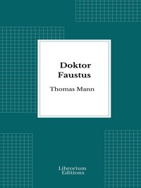 Doktor Faustus - Thomas Mann - E-Book