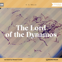 The Lord of the Dynamos (Unabridged) - H G Wells - Hörbuch