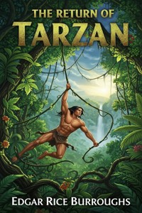 The Return of Tarzan - Edgar Rice Burroughs - E-Book