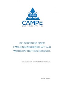 Die Gründung einer Familiengenossenschaft aus wirtschaftsethischer Sicht. - Martin Campe - E-Book