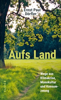 Aufs Land - Ernst Paul Dörfler - E-Book