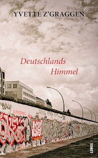 Deutschlands Himmel - Yvette Z'Graggen - E-Book