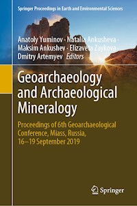 Geoarchaeology and Archaeological Mineralogy -  - E-Book
