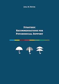Strategic Recommendations for Psychosocial Support - Jona M. Meyer - E-Book