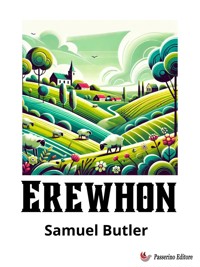 Erewhon - Butler Samuel - E-Book