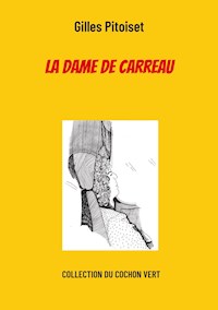 La dame de carreau - gilles Pitoiset - E-Book