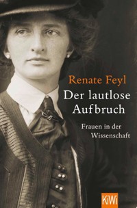 Der lautlose Aufbruch - Renate Feyl - E-Book