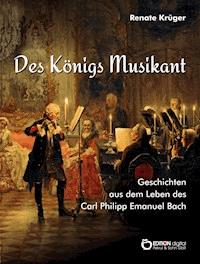 Des Königs Musikant - Renate Krüger - E-Book