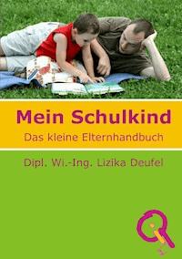 Mein Schulkind - Lizika Deufel - E-Book