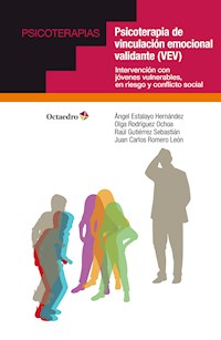 Psicoterapia de vinculación emocional validante (VEV) - Ángel Estalayo Hernández - E-Book