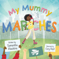 My Mummy Marches - Samantha Hawkins - E-Book