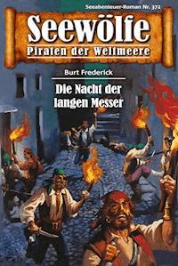 Seewölfe - Piraten der Weltmeere 372 - Burt Frederick - E-Book