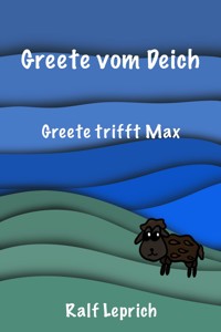 Greete vom Deich - Ralf Leprich - E-Book