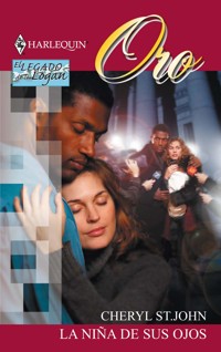 La niña de sus ojos - Cheryl St.John - E-Book