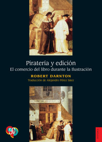 Piratería y edición - Robert Darnton - E-Book