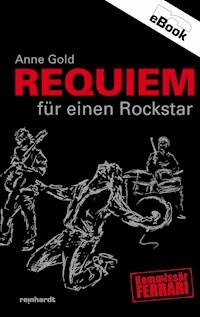 Requiem für einen Rockstar - Anne Gold - E-Book