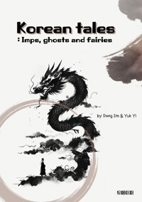 Korean tales : Imps, ghosts and fairies - Pang Im - E-Book