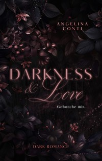 Gehorche mir. - Angelina Conti - E-Book