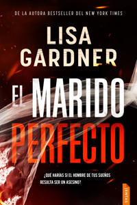El marido perfecto - Lisa Gardner - E-Book