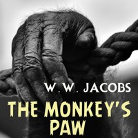 The Monkey's Paw - W. W. Jacobs - Hörbuch