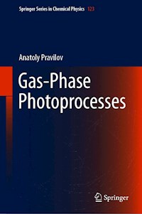 Gas-Phase Photoprocesses - Anatoly Pravilov - E-Book