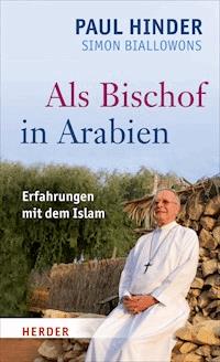Als Bischof in Arabien - Simon Biallowons - E-Book