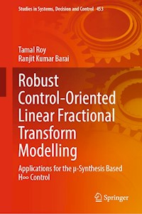 Robust Control-Oriented Linear Fractional Transform Modelling - Tamal Roy - E-Book