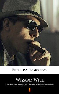 Wizard Will - Prentiss Ingraham - E-Book