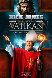 DAS AUGE DES MOSES (Die Ritter des Vatikan 19) - Rick Jones - E-Book