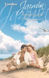 El mejor candidato - Renee Roszel - E-Book