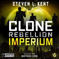 Imperium - Clone Rebellion, Band 6 (ungekürzt) - Steven L. Kent - Hörbuch