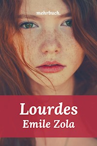 Lourdes - Émile Zola - E-Book