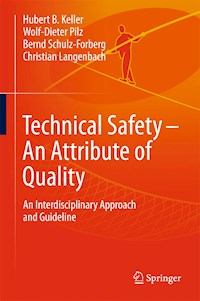 Technical Safety – An Attribute of Quality - Hubert Keller - E-Book