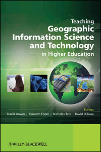 Teaching Geographic Information Science and Technology in Higher Education - - E-Book