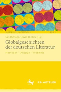 Globalgeschichten der deutschen Literatur -  - E-Book