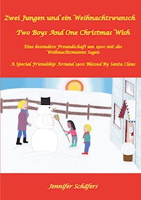 Zwei Jungen und ein Weihnachtswunsch  -  Two Boys And One Christmas Wish - Jennifer Schäfers - E-Book