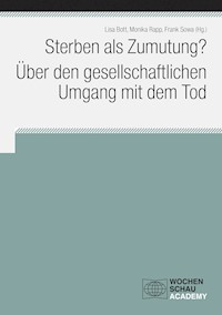 Sterben als Zumutung? Über den gesellschaftlichen Umgang mit dem Tod -  - E-Book