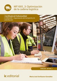 Optimización de la cadena logística. COML0209 - María José Sorlózano González - E-Book