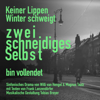 Keiner Lippen Winter schweigt - Zweischneidiges Selbst - Willi van Hengel - Hörbuch