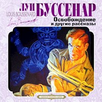 Освобождение и другие рассказы - Луи Буссенар - Hörbuch
