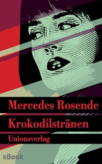 Krokodilstränen - Mercedes Rosende - E-Book