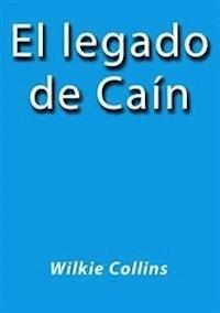 El legado de Cain - Wilkie Collins - E-Book