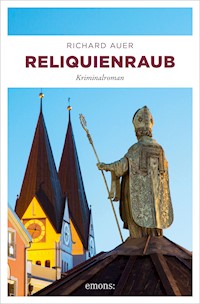 Reliquienraub - Richard Auer - E-Book