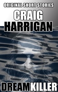 Dream Killer - Craig Harrigan - E-Book