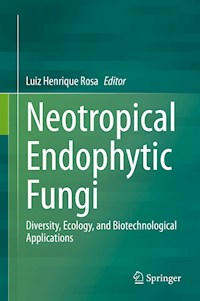 Neotropical Endophytic Fungi -  - E-Book