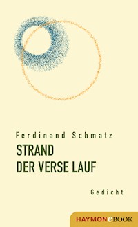 STRAND DER VERSE LAUF - Ferdinand Schmatz - E-Book