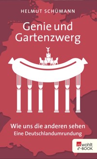 Genie und Gartenzwerg - Helmut Schümann - E-Book