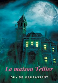 La Maison Tellier - Guy de Maupassant - E-Book